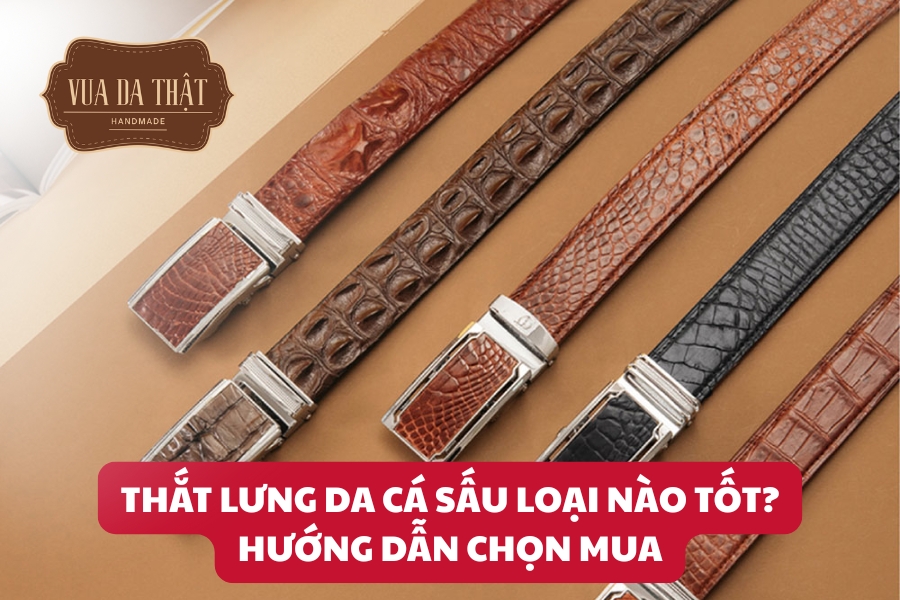 Thắt Lưng Da Cá Sấu Loại Nào Tốt